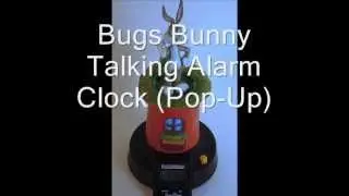 Bugs Bunny Talking Alarm Clock Pop Up