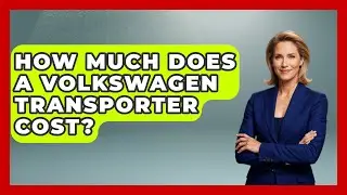 How Much Does A Volkswagen Transporter Cost? - Germany Made Simple