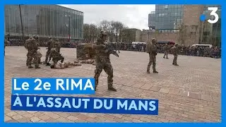 Le 2ème RIMA à l'assaut du Mans