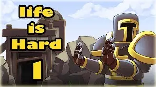 Прохождение Life is Hard - 1 - Стань царем из царей