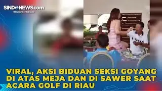 Viral, Aksi Biduan Seksi Goyang di Atas Meja dan di sawer saat Acara Golf di Riau
