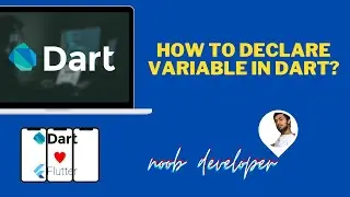 How to declare variable in DART? Dart tutorials for beginners (Dart for Flutter)