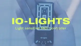 IO-Lights – Light sensitive MIDI controller