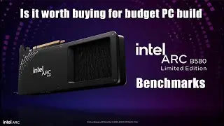 intel b580 budget entry level GPU at 25k!
