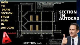 How to Make Section View of a Plan in AutoCAD