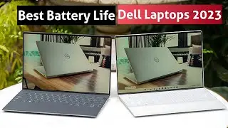 Top 6 : Best Battery Life DELL Laptops 2023