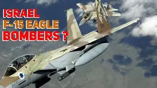 How Israel Turned Its F-15s Into Multi-Role Bombers? - Part 1