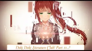 With Everlasting Love.... | Doki Doki Literature Club! part 11