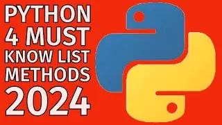 4 MUST KNOW Python List Methods In 2024