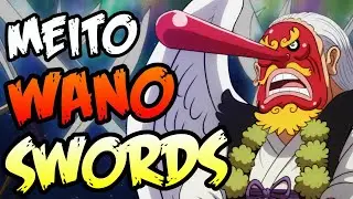 Meito Wano Swords!! - One Piece Discussion | Tekking101