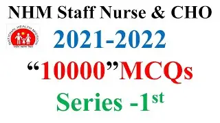 10000 MCQs Series | NHM Staff Nurse & CHO 2021-2022| Series -1st |MP NHM Staff Nurse  CHO  ANM 2021