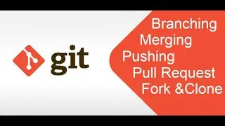 git tutorial for beginners part2/git branch/git merge/git pull/Forking/Cloning