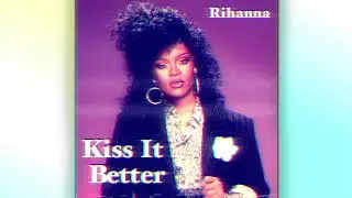 Rihanna: Kiss It Better ('80s Remix)