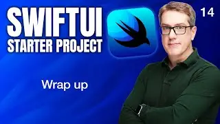 Wrap up - SwiftUI Starter Project 14/14