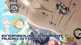 enormous invader - english GT audio story
