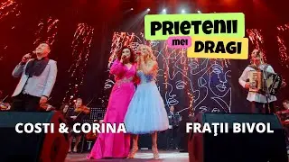 Prietenii Mei Dragi - COSTI & CORINA și Frații Irina și Anatol BIVOL | Concert JUBILIAR 20