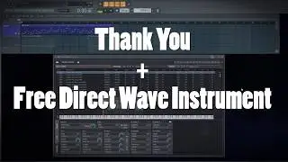 Free Direct Wave Instrument + Thank You