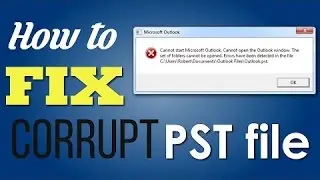 How to Fix Corrupt PST file