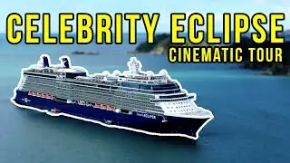 2023 Celebrity Eclipse Ship Tour [Cinematic 4K]