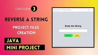 3. Files Creation for Reverse String Mini Project || Netbeans || Java || Hindi