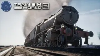 Airline Pilot Plays Train Sim World 2 | Learning to Drive a Steam Train!