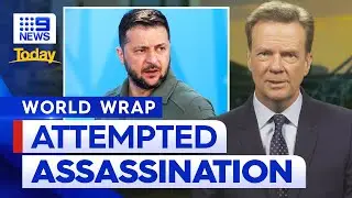 Attempted assassination against Ukraine President Volodymyr Zelenskyy | 9 News Australia