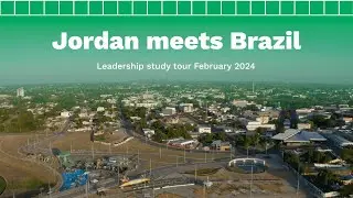 Jordan Meets Brazil: Leadership Study Tour