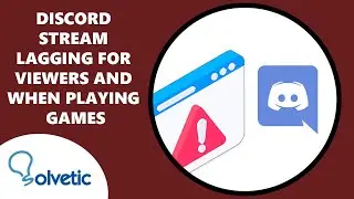 Discord Stream Lagging for Viewers and when Playing Games