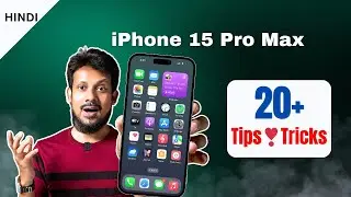 iPhone 15 Pro Max - 20 + Tips and Tricks Hindi | iPhone 15 Pro Max - 20 + Hidden Features in Hindi