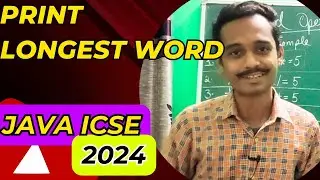 Find longest word in a sentence | icse computer application | important programs 2024 boards