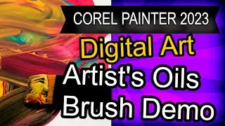 Corel Painter 2023 Artists Oils | Brush Demo