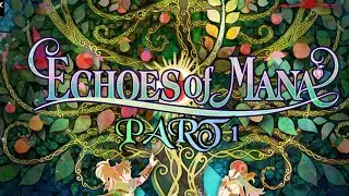 Echoes of Mana Part 1: Intro, Launch Rewards, First Gacha Pulls