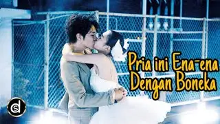 Aneh! Pria ini Memperlakukan Boneka Layaknya Pacar Sendiri🔫💦