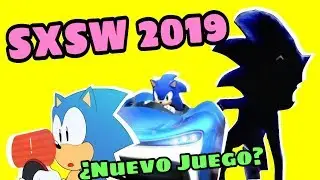 Sonic en SXSW 2019: ¿Nuevo Juego? ¿Info. de la película? Especulación