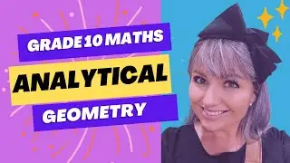 Grade 10 Mathematics: Analytical Geometry