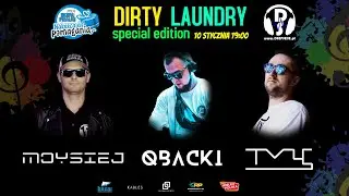 DIRTY LAUNDRY #90 SPECIAL GUEST DEEP SESJE QBACKI & MOYSIEJ