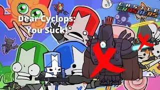 Cyclops, get a life! Castle Crashers #3