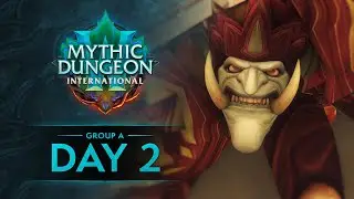 Mythic Dungeon International 2024 | Group A | Day 2