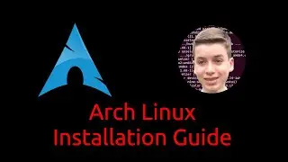 Arch Linux Installation Guide