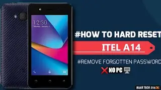 How to Hard reset ITEL A14