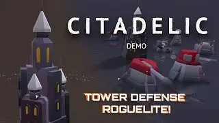 Citadelic: defend your Citadel - a fun steam next-fest tower defence demo!