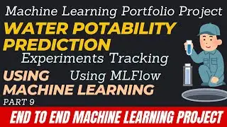9. End to End Machine Learning Portfolio Project | Experiments Tracking MLFlow |  MLFlow Tutorial