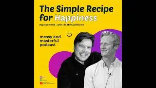 The Simple Recipe for Happiness