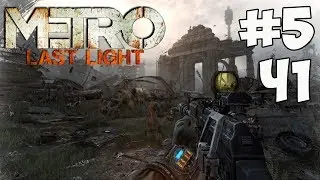 Metro: Last Light #5 (Ч1) [ПРЕДАТЕЛЬСТВО!]
