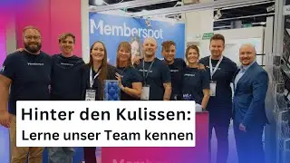 Hinter den Kulissen bei Memberspot: Lerne unser Team kennen!