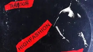 Travis Scott - High Fashion (135 bpm Acapella/Vocal) ft Future