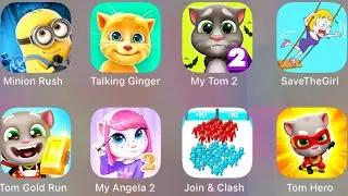 My Talking Tom ( My Tom 2, Tom Hero, Tom Gold Run, My Angela 2, Talking Ginger) Join & Clash, Minion