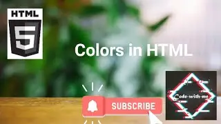 Colors in HTML.