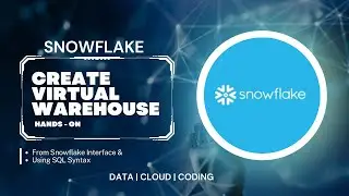 Snowflake Tutorials - Create Virtual Warehouse in Snowflake | Multi Cluster Warehouse