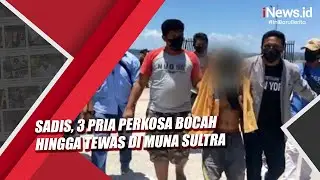 Sadis! 3 Pria Perkosa Bocah hingga Tewas di Muna Sultra